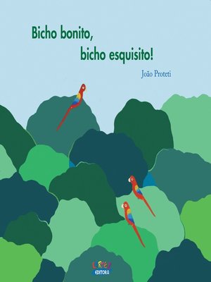 cover image of Bicho bonito, bicho esquisito!